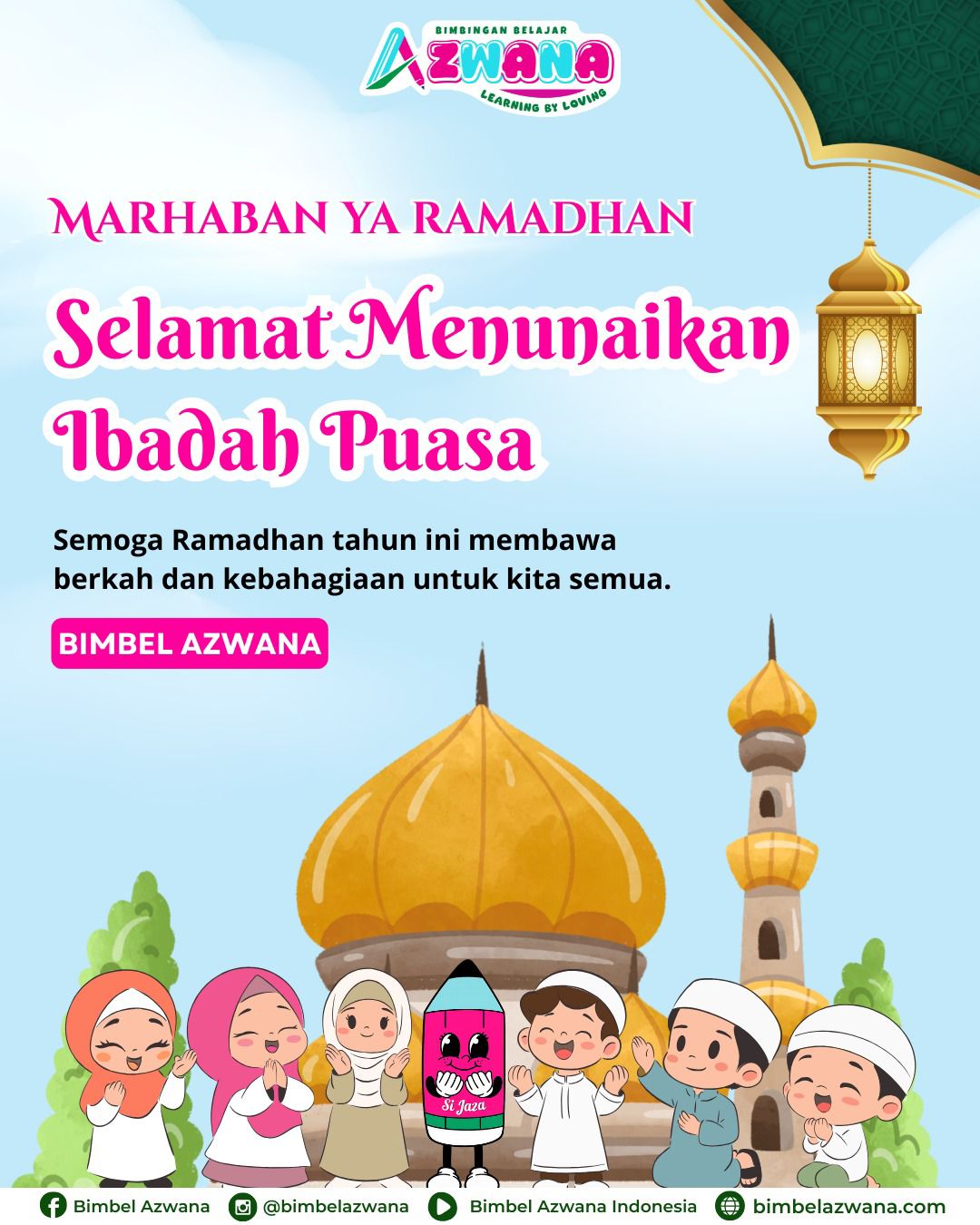 Marhaban Ya Ramadhan 1447 H Keluarga Besar Bimbel Azwana Mengucapkan Selamat Menunaikan Ibadah Puasa
